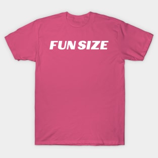 FUN SIZE! T-Shirt